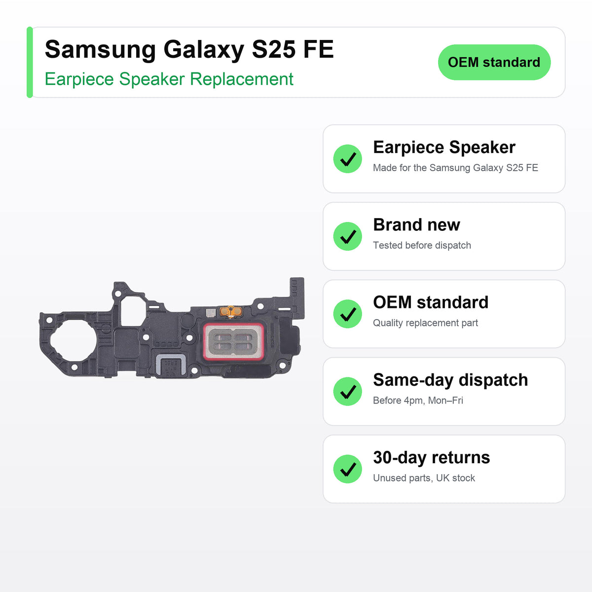 Samsung Galaxy S25 FE earpiece speaker key facts: brand new, tested, same-day UK dispatch