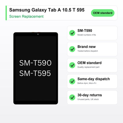 Samsung Galaxy Tab A 10.5 T 595 screen key facts: brand new, tested, same-day UK dispatch