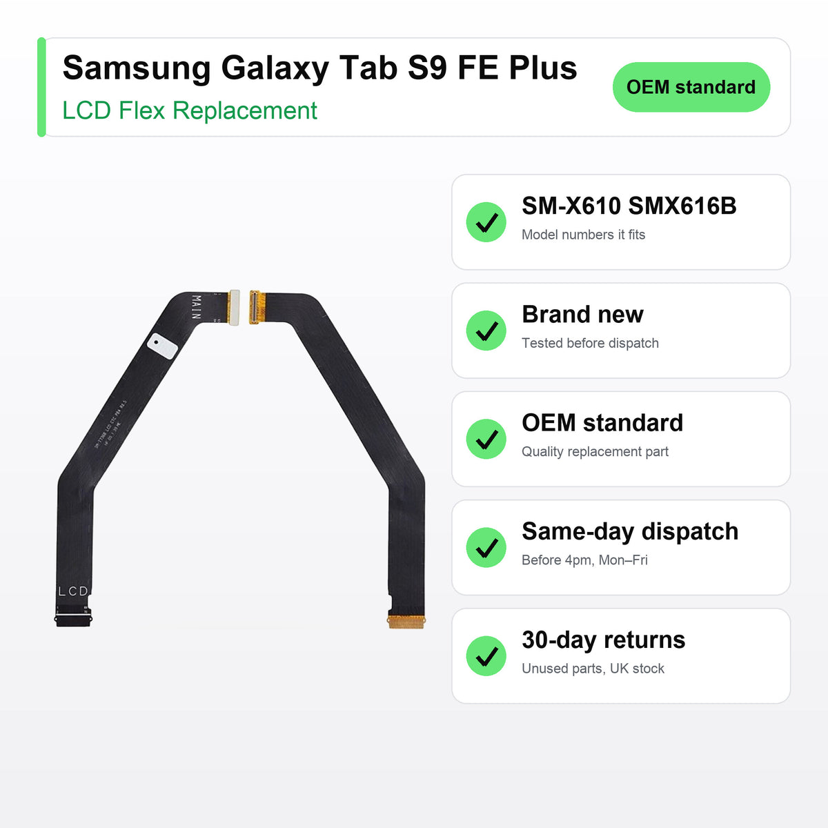 Samsung Galaxy Tab S9 FE Plus LCD flex cable key facts: brand new, tested, same-day UK dispatch