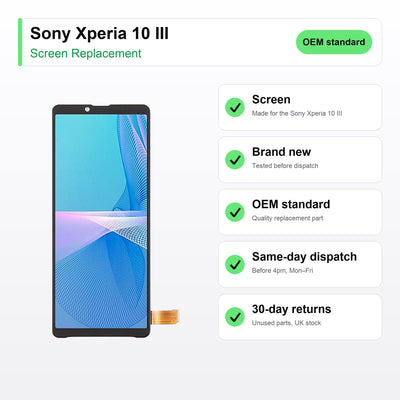 Sony Xperia 10 III screen key facts: brand new, tested, same-day UK dispatch