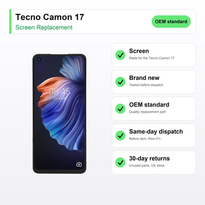 Tecno Camon 17 screen key facts: brand new, tested, same-day UK dispatch