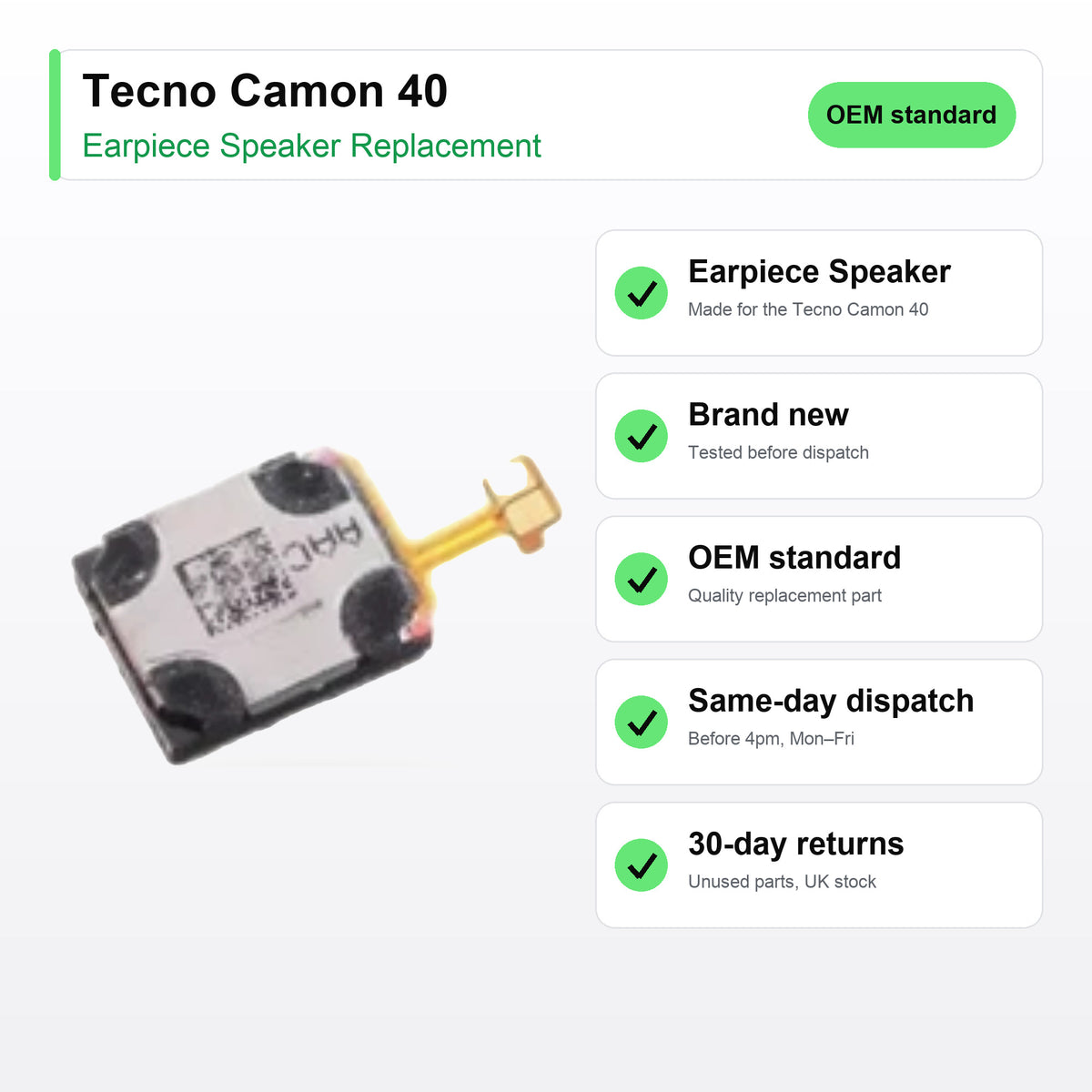 Tecno Camon 40 earpiece speaker key facts: brand new, tested, same-day UK dispatch