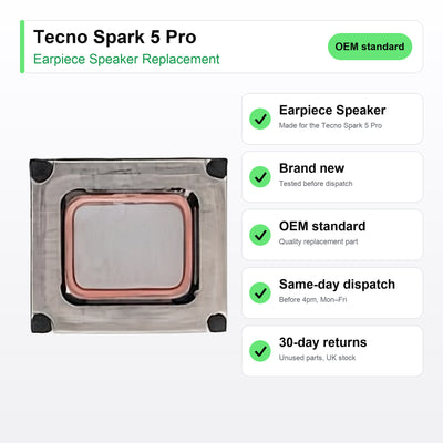 Tecno Spark 5 Pro earpiece speaker key facts: brand new, tested, same-day UK dispatch
