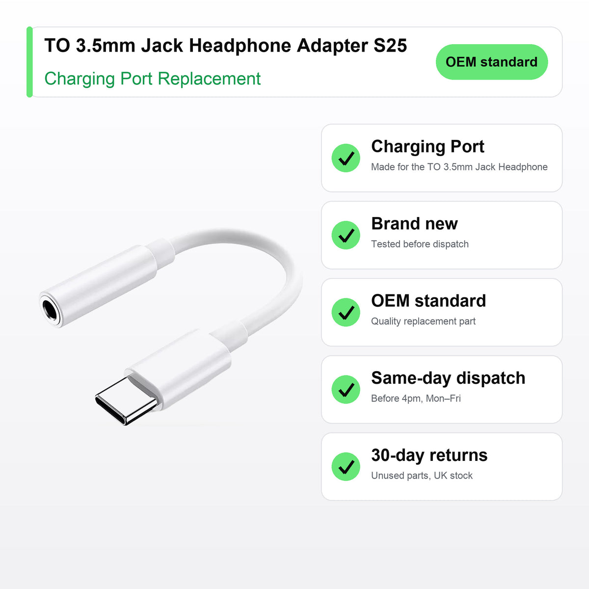TO 3.5mm Jack Headphone Adapter S25 S24 S23 S22 charging port key facts: brand new, tested, same-day UK dispatch