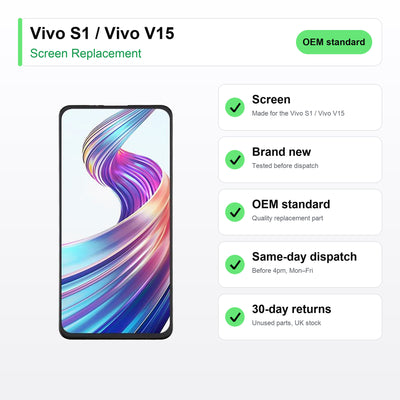 Vivo S1 / Vivo V15 screen key facts: brand new, tested, same-day UK dispatch