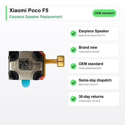 Xiaomi Poco F5 earpiece speaker key facts: brand new, tested, same-day UK dispatch