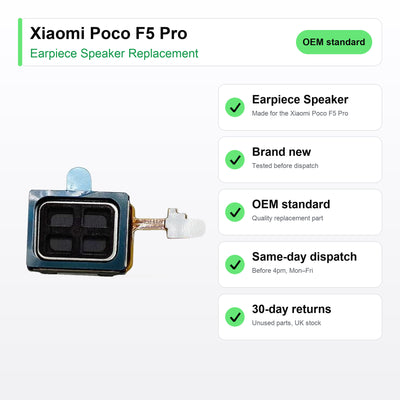 Xiaomi Poco F5 Pro earpiece speaker key facts: brand new, tested, same-day UK dispatch