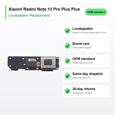 Xiaomi Redmi Note 13 Pro Plus Plus loudspeaker key facts: brand new, tested, same-day UK dispatch