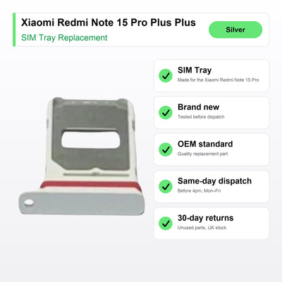 Xiaomi Redmi Note 15 Pro Plus Plus SIM tray key facts: brand new, tested, same-day UK dispatch
